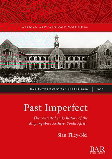 Red and black cover of book Past Imperfect - The contested early history of the Mapungubwe Archive, South Africa with image of the University of Pretoria's Old Arts Building on the front.